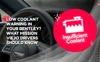 Low Coolant Warning in Your Bentley? What Mission Viejo Drivers Should Know