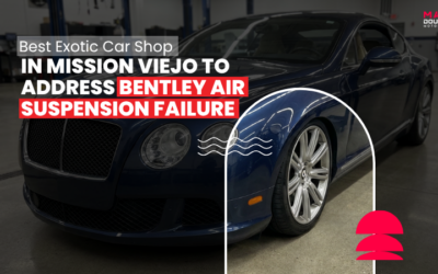 Best Exotic Car Shop in Mission Viejo To Address Bentley Air Suspension Failure