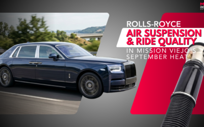 Rolls-Royce Air Suspension & Ride Quality in Mission Viejo’s September Heat
