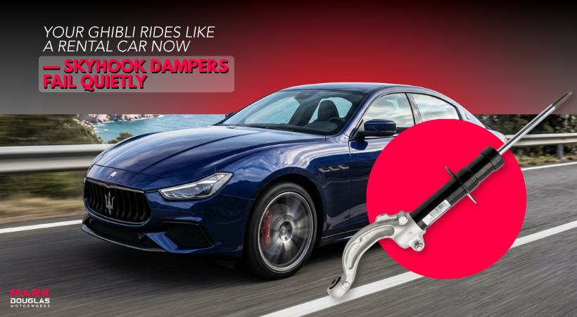 Your Ghibli Rides Like a Rental Car Now — Skyhook Dampers Fail Quietly